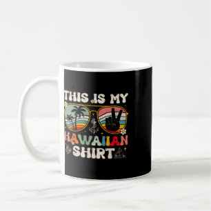 Cute This Is My Hawaiian Tropical Luau Costume Par Coffee Mug