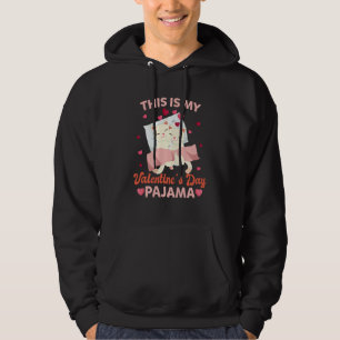 Cute This Is My Valentine S Day Pajama Cat Valenti Hoodie