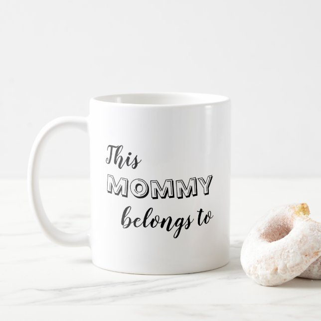 Cute This Mommy Belongs to... Custom Coffee Mug (With Donut)