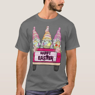 Cute Three Gnomes In Truck Bunny Egg Happy Easter T-Shirt