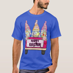 Cute Three Gnomes In Truck Bunny Egg Happy Easter T-Shirt
