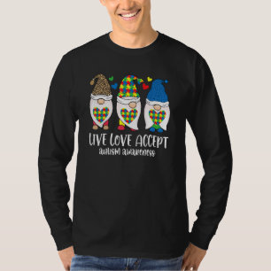 Cute Three Gnomes Live Accept Love Puzzle Autism A T-Shirt