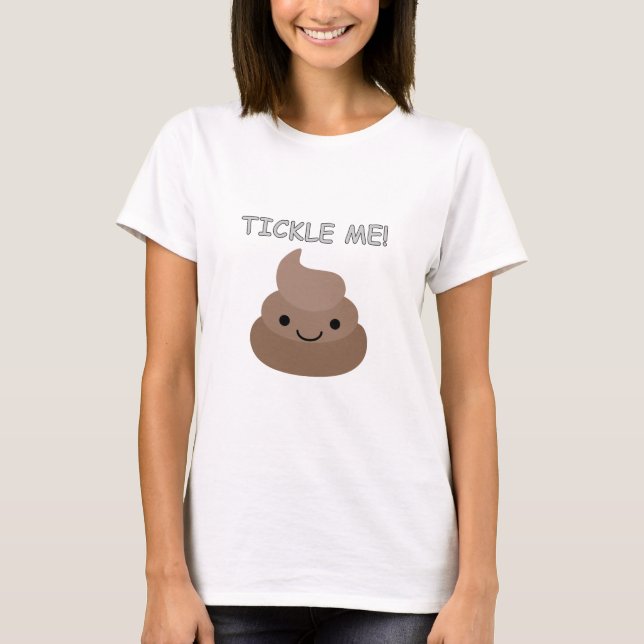 Cute Tickle Me Poop Emoji T-Shirt (Front)