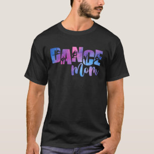 Cute Tie Dye Dance Mom Mother s Day Dancing Gymnas T-Shirt