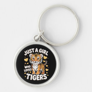 Cute Tiger Animal Just a Girl Who Loves Tigers Keychain
