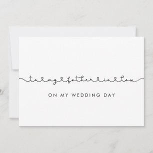 Cute To my father-in-law on my wedding day card