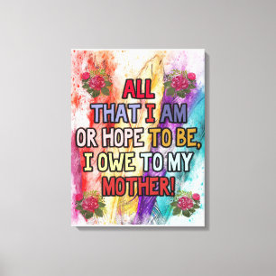 Cute To My Mom Gift   Love Quotes Gift Canvas Print