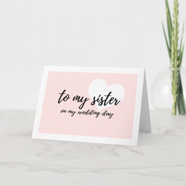 Cute to my sister on my wedding day greeting card (Front)