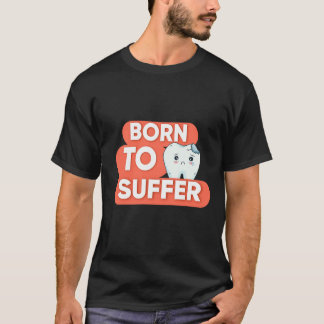Cute tooth suffer T-Shirt