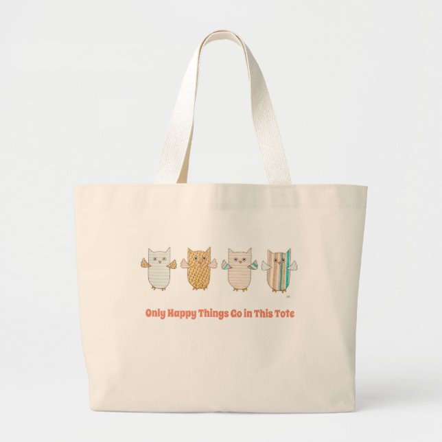 Cute Tote - Only Happy Things Go In This Tote (Front)