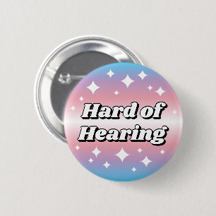 Cute Transgender Flag Gradient Hard of Hearing 2 Inch Round Button