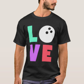 Cute Trendy Love Bowling Women Or Girls T-Shirt