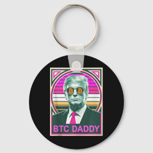 Cute Trump Bitcoin Btc Daddy Finance Audit Fomo My Keychain