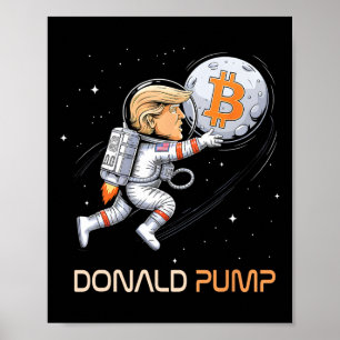 Cute Trump Bitcoin Donald Pump Crypto Bull Preside Poster