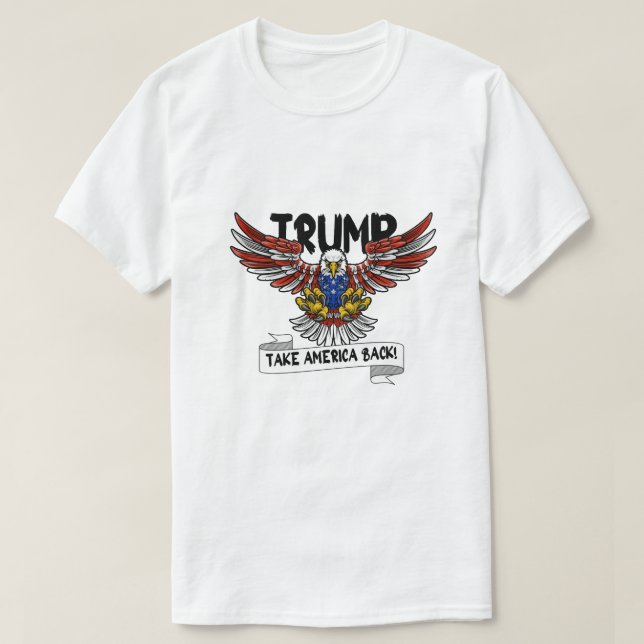 Cute Trump take america back  T-Shirt (Design Front)