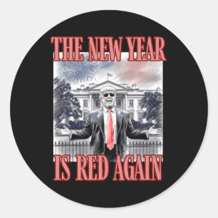 Cute Trump The New Year Is Red Again White House O Classic Round Sticker