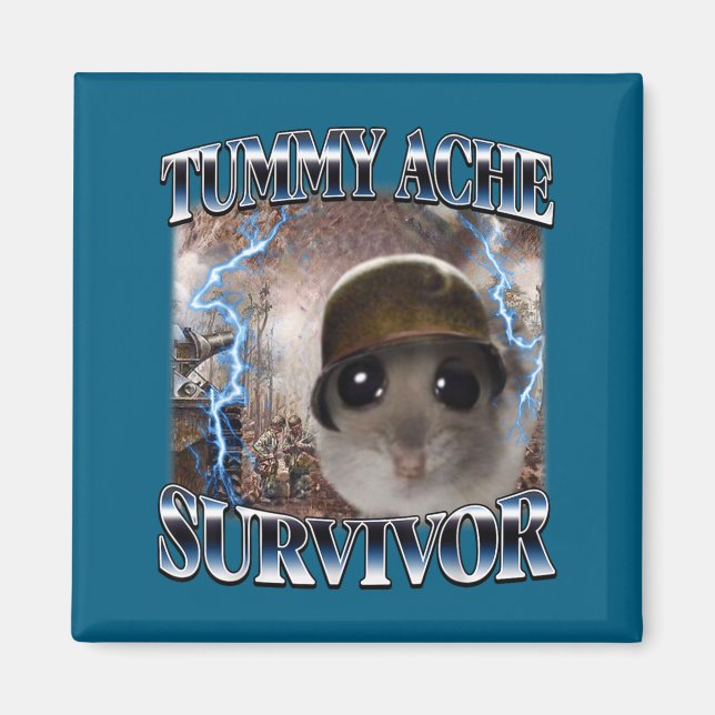 Cute Tummy Ache Survivor Hamster Meme Magnet (Front)