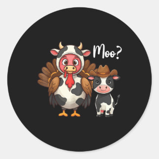 Cute Turkey Moo Cow Funny Turkey Trot Outfit Thank Classic Round Sticker