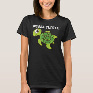 Cute Turtle For Women Mom Sea Turtle Reptile Anima T-Shirt