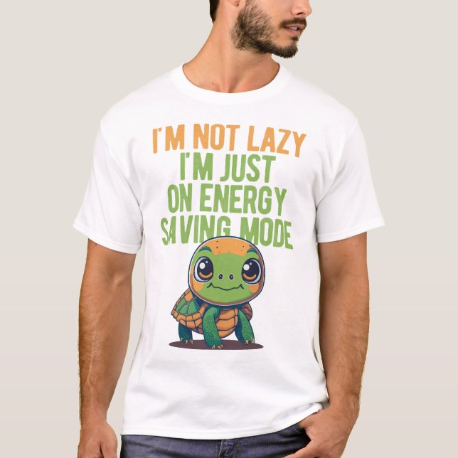 Cute Turtle, Lazy Turtle, On Energy Saving Mode T-Shirt (Front)