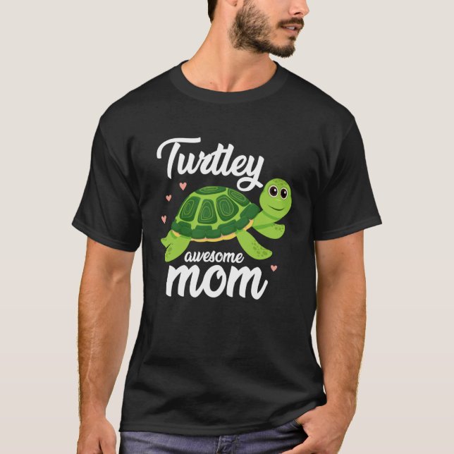 Cute Turtley Awesome Mom Turtle  Womens   2 T-Shirt (Front)
