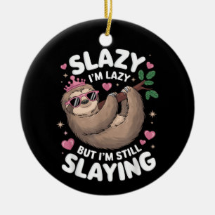 Cute Tween Girl Funny Animal Sloth Slay Meme Trend Ceramic Ornament