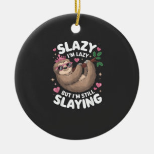Cute Tween Girl Funny Animal Sloth Slay Meme Trend Ceramic Ornament
