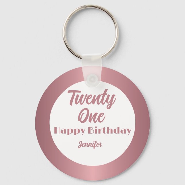 Cute Twenty One  Rose Gold  Script Happy Birthday  Keychain (Front)