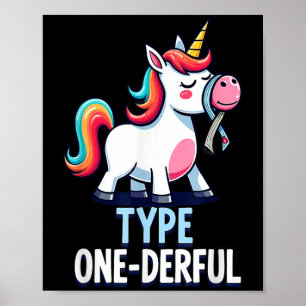 Cute Type 1 Diabetes Awareness T1d Type One-derful Poster