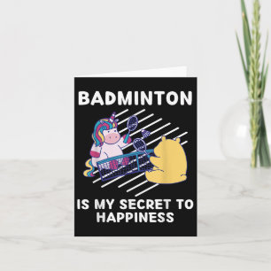 Cute Unicorn Badminton Is My Secret To Happiness U Card