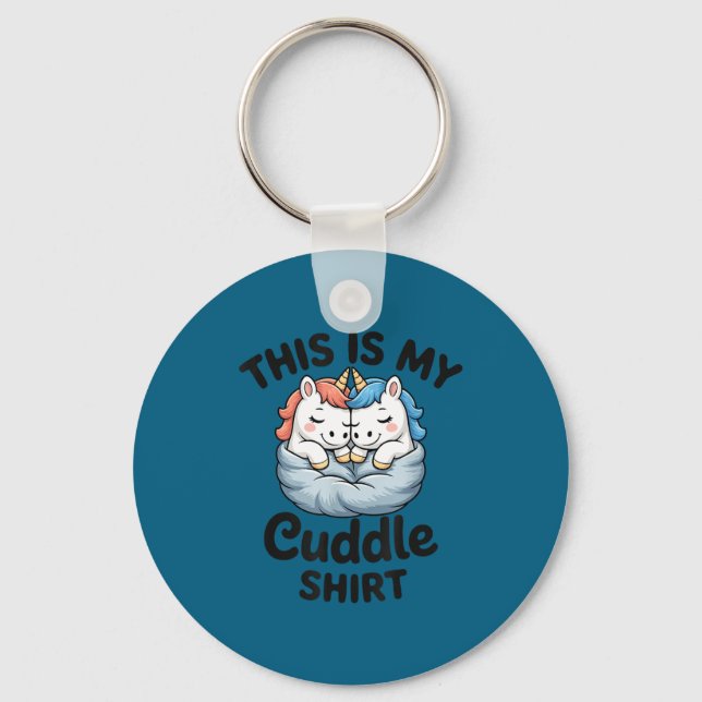 Cute Unicorn Couple Snuggle This Is My Cuddle  Keychain (Front)