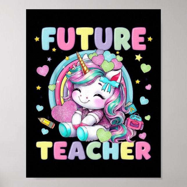 Cute Unicorn Future Teacher Clroom Design Poster (Front)