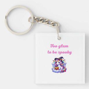 Cute Unicorn Witch Illustration – "Too Glam to Be  Keychain
