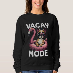 Cute Vacay Mode French Bulldog Dog Mom Summer Vaca Sweatshirt