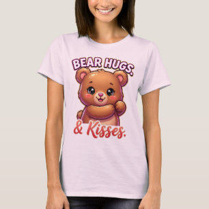 Cute Valentine Bear – Bear Hugs & Kisses T-Shirt