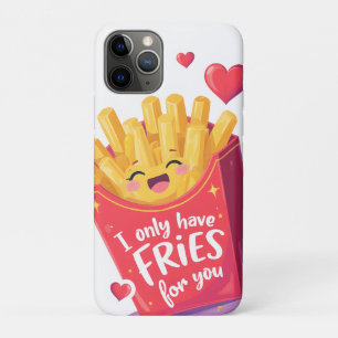 Cute Valentine French Fries Pun iPhone 11 Pro Case