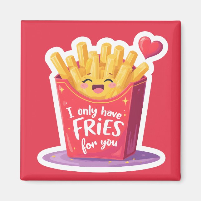 Cute Valentine French Fries Pun Magnet (Front)