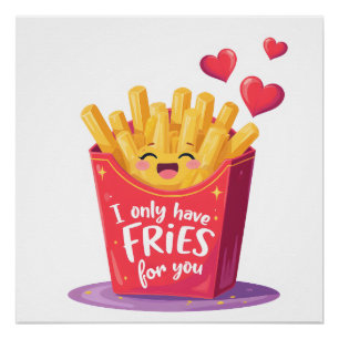 Cute Valentine French Fries Pun Poster