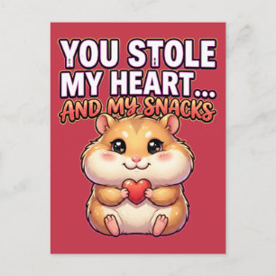 Cute Valentine Hamster–You Stole My Heart & Snacks Postcard