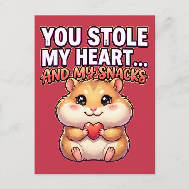 Cute Valentine Hamster–You Stole My Heart & Snacks Postcard (Front)