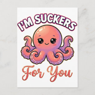 Cute Valentine Octopus – I’m Suckers for You Postcard