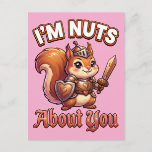Cute Valentine Squirrel Knight–I’m Nuts About You Postcard