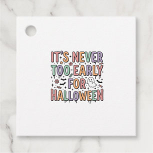 Cute Vintage Halloween Too Early Typography T-Shir Favour Tags
