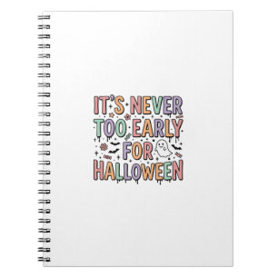 Cute Vintage Halloween Too Early Typography T-Shir Notebook