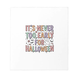 Cute Vintage Halloween Too Early Typography T-Shir Notepad