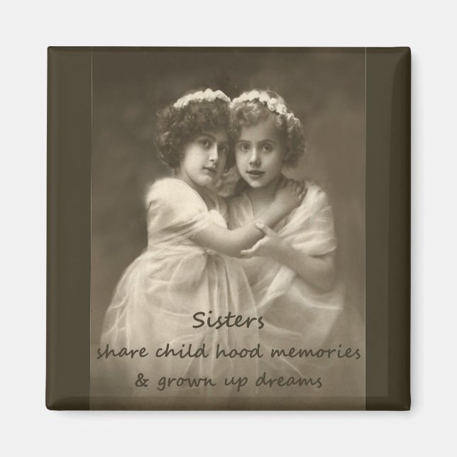 Cute Vintage Sisters Love Inspirational Quote Magnet (Front)