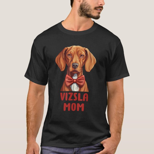 Cute Vizsla Mom Dog Lovers Gift Funny Puppy Vizsla T-Shirt (Front)