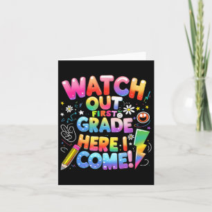 Cute Watch Out First Grade Here I Come 1st Grade T Card