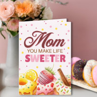 Cute Watercolor Doughnut Mom You Make Life Sweeter