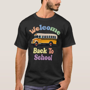 Cute Welcome Back to School First Day of School T-Shirt